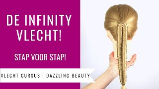 INFINITY VLECHT  HOE DOE JE DAT  Vlecht Cursus Dazzling Beauty deel 11 [upl. by Albin67]