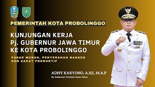 KUNJUNGAN KERJA Pj GUBERNUR JAWA TIMUR KE KOTA PROBOLINGGO [upl. by Assena999]