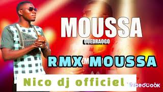 RMX MOUSSA OUÉDRAOGO NICO DJ [upl. by Siloum938]