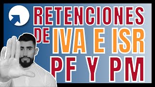 ✅ Actividades sujetas a retención de IVA e ISR de PF y PM  ¿Cuando debo retener [upl. by Anamor158]