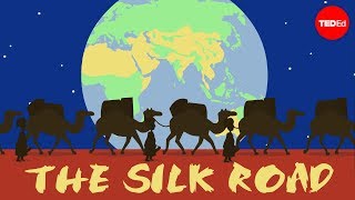 The Silk Road Connecting the ancient world through trade  Shannon Harris Castelo [upl. by Libbey835]