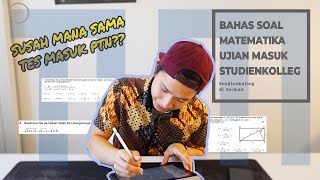 Bahas Soal Ujian Masuk Studienkolleg München Matematika [upl. by Anirbac]