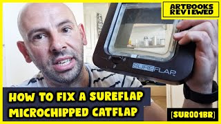 How to fix a sureflap SUR001BR microchip cat flap [upl. by Syst]