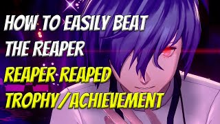 How to defeat the Reaper easily  Reaper Reaped Trophy amp Achievement Guide  Persona 3 Reload Remake [upl. by Ahsiled815]