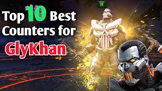 Top 10 best counters for GLYKHAN Act 84 MCOC [upl. by Notned]