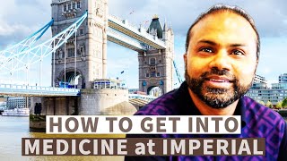 How to get into Imperial College Medical School [upl. by Ttnerb326]