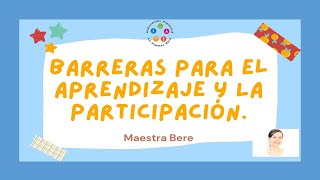 Barreras para el Aprendizaje y la Participación [upl. by Figge655]