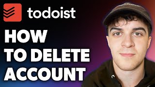 How to Delete Todoist Account Full 2024 Guide [upl. by Tillinger907]