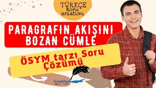 Paragrafın Akışını Bozan Cümle Soru Çözümü l TYT Türkçe 2023 Konu Anlatımı [upl. by Kashden292]