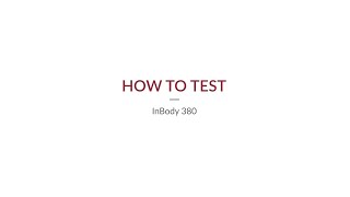 InBody 380  How to Test [upl. by Yerak]