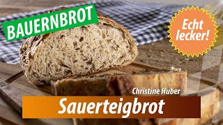 quotQualität vom Hofquot Sauerteigbrot von Christine Huber [upl. by Ali828]