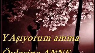 Yaşıyorum ama öylesine be Anne [upl. by Gayle]