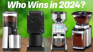 Best Coffee Grinders 2024 don’t buy one before watching this [upl. by Yenmor632]