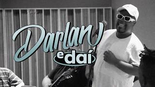 Darlan  E Daí Lyric Vídeo [upl. by Kelda]