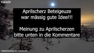 Aprilscherz Beteigeuze war mässig gute Idee  Eure Meinung zu Aprilscherzen [upl. by Devondra]