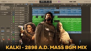 KALKI 2898 AD MASS BGM MIX  84 Music  Ta Takkara x Kalki Theme MASS MIX [upl. by Arataj]