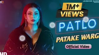 patlo pataka wargi Official video jasmine sendles music Letest Punjabi song 2023 [upl. by Arny]