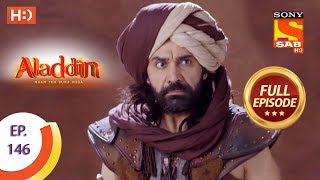 Aladdin  Ep 146  Full Episode  7th March 2019 [upl. by Ynitsed]