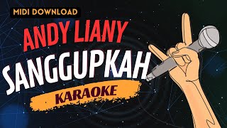 Andy Liany  Sanggupkah Karaoke No Vocal [upl. by Aliehc]