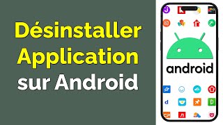 Comment désinstaller complètement une application sur Android [upl. by Atinnod]