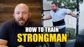 Train Like a Strongman Strength Power and Conditioning Tips [upl. by Oakie944]