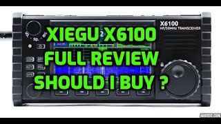 XIEGU X6100 FULL REVIEW  Should I buy one [upl. by Alihs]