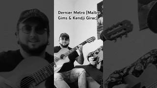 Sandro Lorier joue quotDernier Metroquot de Kendji Girac amp Maître Gims en Instrumental 💥 kendjigirac 🎼 [upl. by Male]