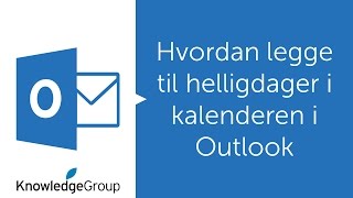 Hvordan legge til helligdager i kalenderen i Outlook  Norsk 2016  2013  2010 [upl. by Yffub215]