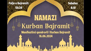 NAMAZI I KURBAN BAJRAMIT  Manifestimi qendrorë 16062024 [upl. by Acenahs624]