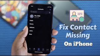 How to Fix Contacts DisappearedMissing on iPhone [upl. by Benoite]