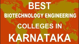 Best Biotechnology Engineering Colleges in Karnataka [upl. by Illak849]