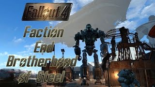 Fallout 4 Brotherhood of Steel Faction End [upl. by Papotto427]