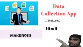 Create Data Collection app  survey taking app in Makeroidthunkable hindi [upl. by Mraz]