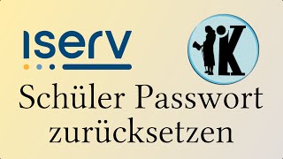 Schüler Passwort in iServ zurücksetzen an der Kant [upl. by Drannek]