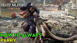 Warhammer 40K Space Marine 2Parry Timing and Perfect Parry [upl. by Ordnagela]