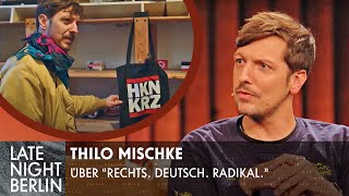 Rechts Deutsch Radikal Thilo Mischke über die rechte Szene in Deutschland  Late Night Berlin [upl. by Koppel]