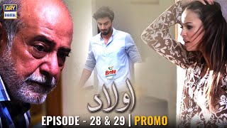 Aulaad episode 2930  Promo  ARY Digital Drama [upl. by Aracahs]