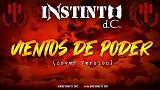 INSTINTO dC  Vientos de poder cover version [upl. by Nerval]