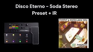 Disco Eterno  Soda Stereo Cover Guitarra  Tutorial Preset POD GO  IR [upl. by Ichabod]