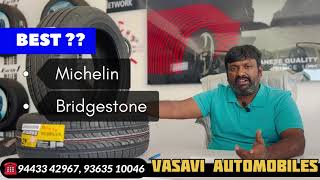 WHICH IS BEST TYRE MICHELIN OR BRIDGESTONE TYRES  COMPARISON VIDEO  VASAVI AUTOMOBILES [upl. by Cartwell367]