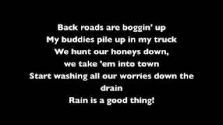 Luke Bryan  Rain Is a Good Thing lyrics [upl. by Atiluj]