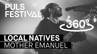 360° Local Natives  Mother Emanuel live beim PULS Festival 2016 [upl. by Pallua]