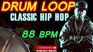 FREE Classic Hip Hop Drum Loop  88 bpm [upl. by Soinotna]