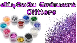 How to make glitter in tamil  Homemade glitter in tamil [upl. by Cressida]