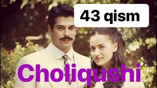 43 Choliqushi uzbek tilida HD 43 qism turk seriali [upl. by Nnarefinnej285]