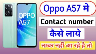 Oppo A57 Me Contact Number Kaise Laye oppo aa57 Contact Setting  Sim Card Contact Setting [upl. by Liatrice850]