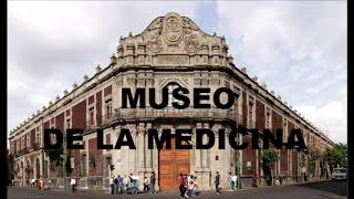 Museo de la Medicina  MUSEOMANÍA [upl. by Marzi]