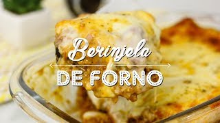 BERINJELA GRATINADA DE FORNO SUPER FÁCIL E RÁPIDA Gabriel Freitas [upl. by Babara]