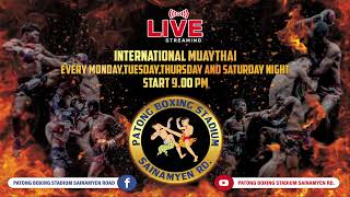 LIVE Patong Boxing  10 SEP 67 [upl. by Elleynad]