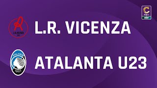 LR Vicenza  Atalanta U23 30  Gli Highlights [upl. by Celin]